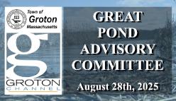 Navigate to Great Pond Advisory Committee 8/28/25 via Internet Conference