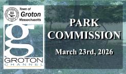 Navigate to Groton Park Commission 3/23/26