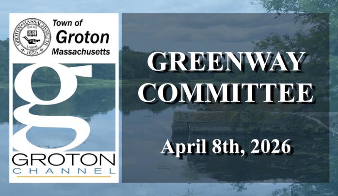 Greenway Committee 4/8/26 via Internet Conference