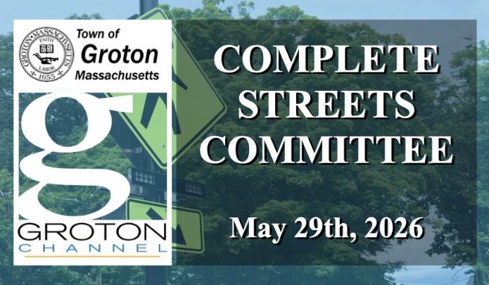 Complete Streets Committee 5/29/26 via Internet Conference
