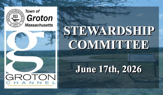 Thumbnail image for Groton Stewardship Committee 6/17/26 via Internet Conference