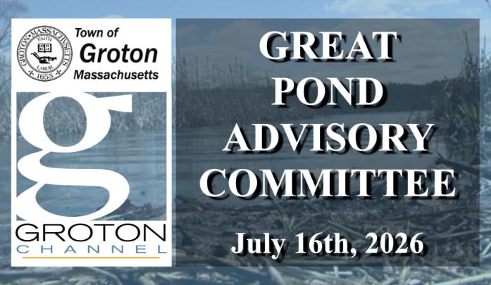 Great Pond Advisory Committee 7/16/26 via Internet Conference