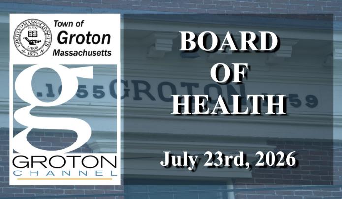 Groton Board of Health 7/23/26