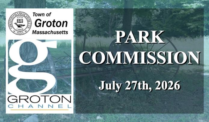 Groton Park Commission 7/27/26