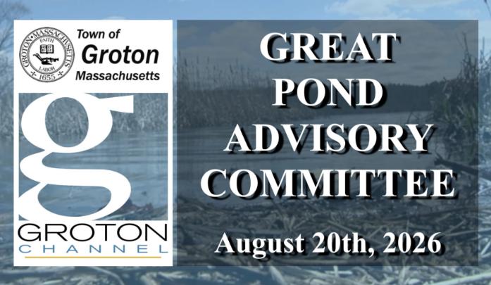 Great Pond Advisory Committee 8/20/26 via Internet Conference