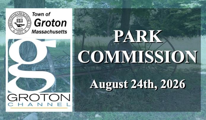 Groton Park Commission 8/24/26
