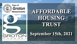 Navigate to Groton Affordable Housing Trust 9/15/21 via Internet Conference