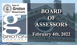 Navigate to Groton Board of Assessors 2/4/22 via Internet Conference