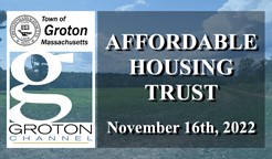 Navigate to Groton Affordable Housing Trust 11/16/22 via Internet Conference