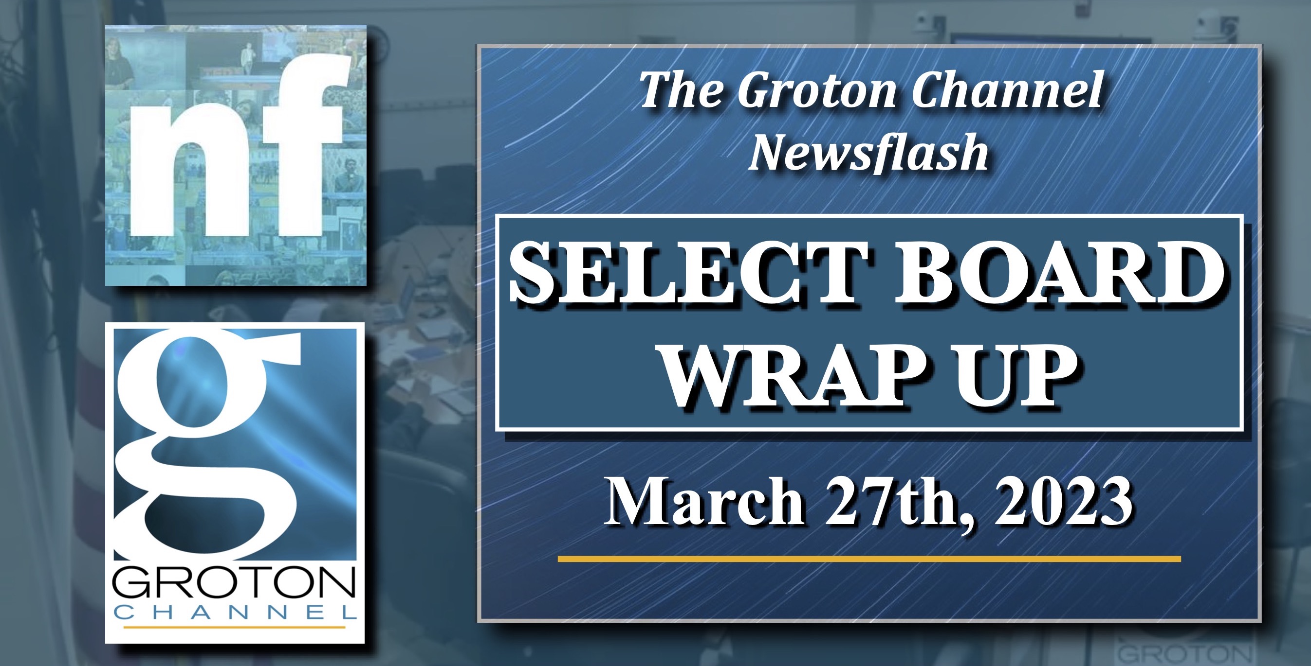 Thumbnail image for GC Newsflash: Select Board 3/27/23 Wrap Up
