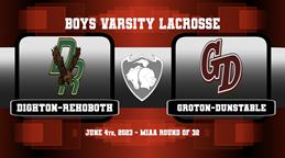 Navigate to GDRHS Boys Varsity Lacrosse vs. Dighton-Rehoboth 6/4/23 - MIAA Round of 32